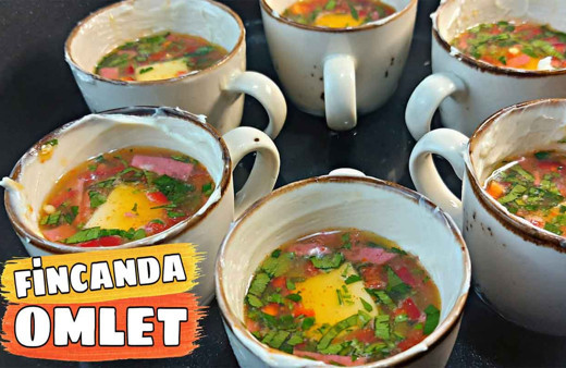 Fincanda omlet nasıl yapılır sahurunuzun vazgeçilmezi olacak!