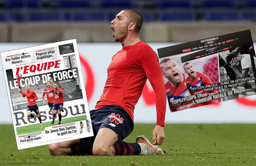 Fransa'da Burak Yılmaz manşetleri: Herkes kahramanın önünde eğiliyor