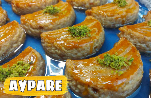Aypare tatlısı nasıl yapılır bu lezzet kaçmaz!