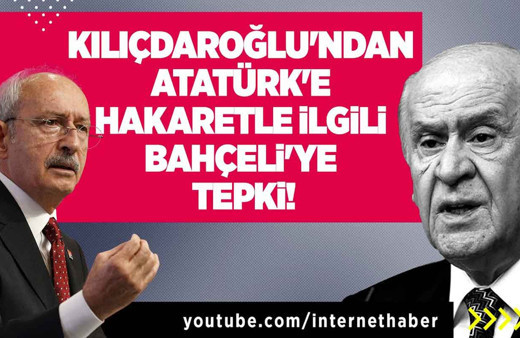 Kılıçdaroğlu'ndan Atatürk'e hakaret ile ilgili Bahçeli'ye tepki!