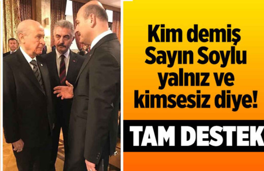 Bahçeli'den Soylu'ya tam destek: Kim demiş Sayın Soylu yalnız ve kimsesiz diye?