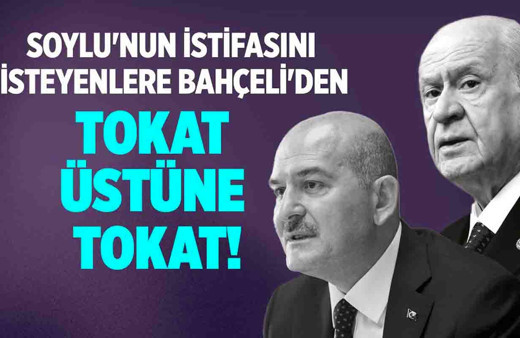 Süleyman Soylu'nun istifasını isteyenlere Devlet Bahçeli'den tokat gibi cevap!