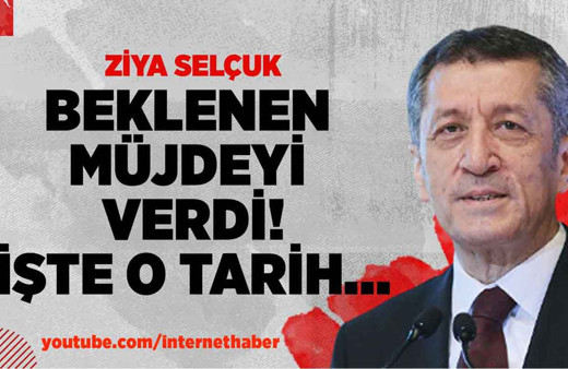 Ziya Selçuk'tan müjde! Okullar açılıyor! İşte o tarih...