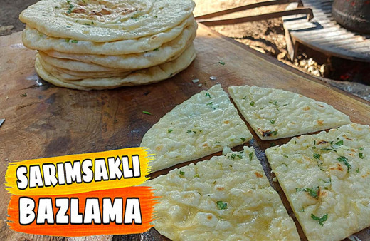 Sarımsaklı bazlama nasıl yapılır efsane lezzet!