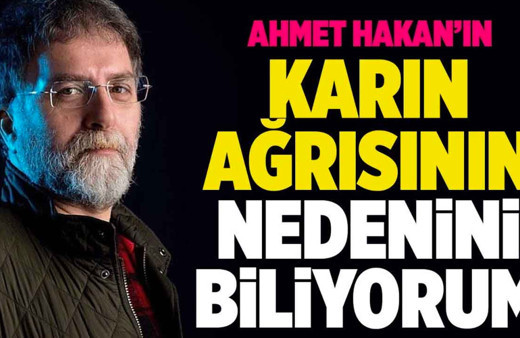 Ahmet Hakan'ın karın ağrısının nedeni Sevilay Yılman