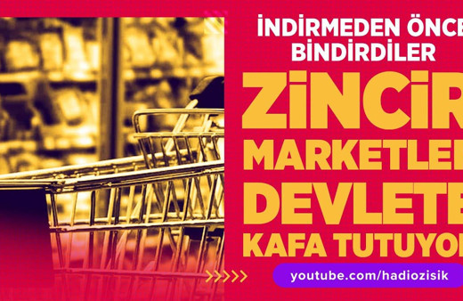 Zincir marketler devlete kafa tutuyor!