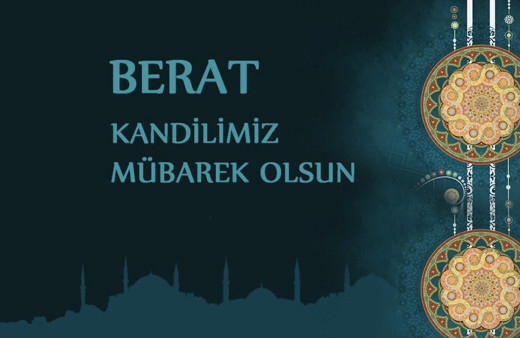 Berat gecesi ne zaman 2022 Berat Kandili'nde neler oldu fazileti