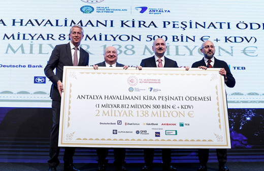 Antalya Havalimanı Projesi'nin 2,138 milyar avroluk ilk kira taksiti ödendi