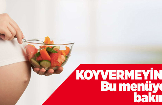 Nasılsa hamileyim diye koyvermeyin! Kilo almamak için bu menüye göz atın!