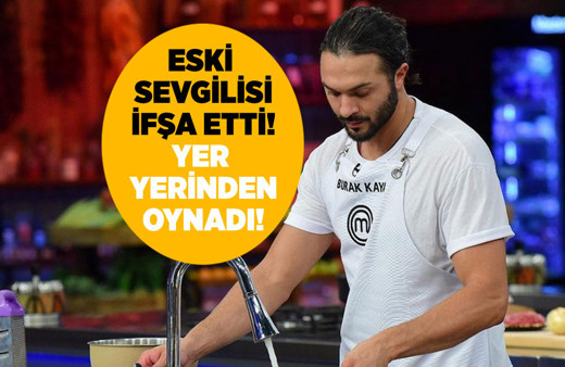 Masterchef Burak Kaya'nın başı dertte: Eski sevgilisi şiddet olayını ifşa etti, yer yerinden oynadı