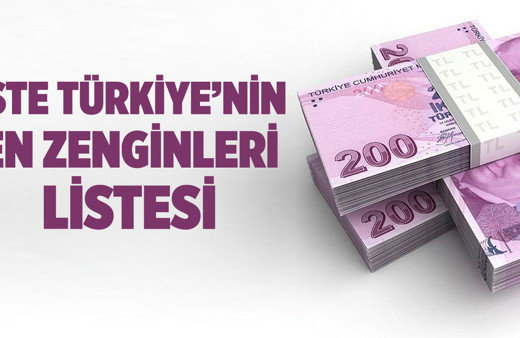 Listenin başında o isim var! İşte 2022 yılında Türkiye'nin en zenginleri