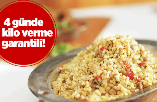 4 günde 2 kilo yağ yakma garantili! İşte bulgur diyeti listesi hemen başlayın