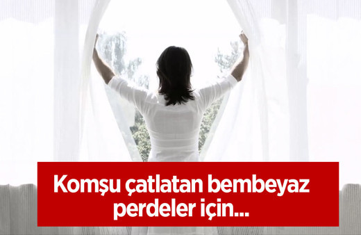 Komşu çatlatan kar gibi bembeyaz perdeler için bunu yapın!