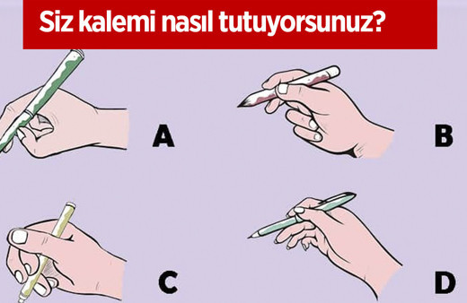 Kalemi tutuş şeklinizi kişiliğinizi ele veriyor! Siz hangi elinizle tutuyorsunuz?