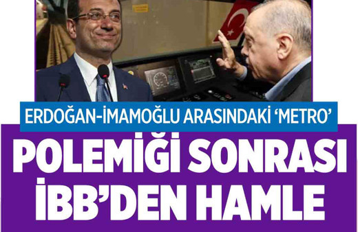 Erdoğan ile İmamoğlu arasındaki 'metro' polemiği sonrası İBB'den dikkat çeken hamle!