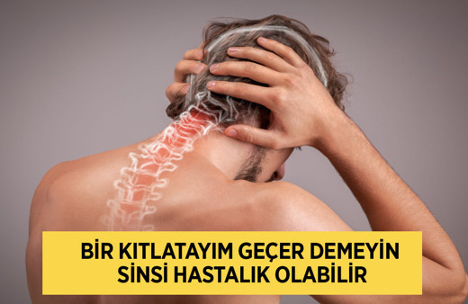 Bir kıtlatayım geçer nasılsa demeyin boyun ağrısı gizli tümörün habercisi olabilir