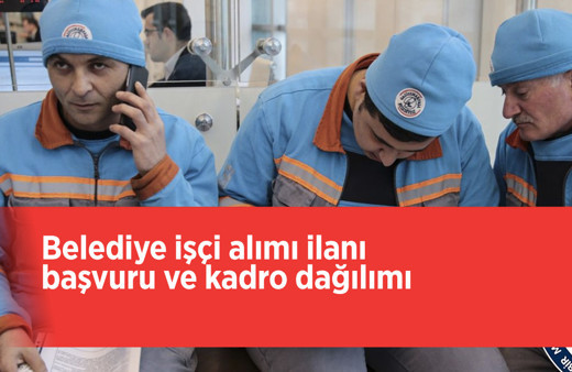 Belediye memur alımı ilanları ehliyeti olan başvursun güncel kadro dağıtıldı