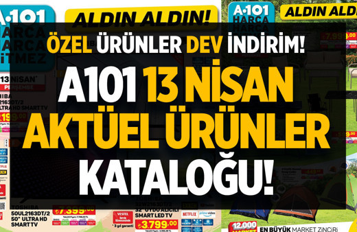 A101 13 Nisan Perşembe aktüel ürünler kataloğu yayınlandı! Dünya A101 gününe özel ürünlerde dev indirim