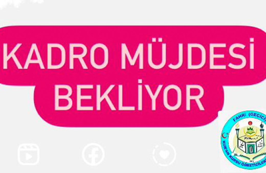 Fahri (geçici) Kur'an Kursu öğreticileri seçim öncesi kadro müjdesi bekliyor
