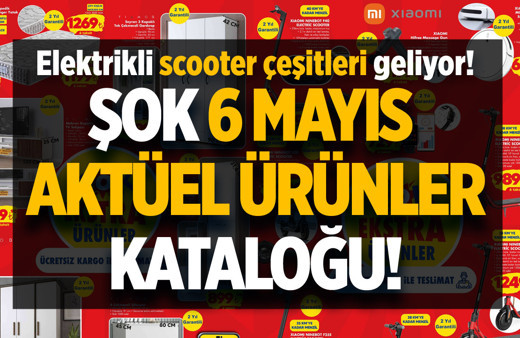 ŞOK 6 Mayıs aktüel ürünler kataloğu! Elektrikli scooter çeşitleri 9.899 TL'den başlayan fiyatlarla satışta!