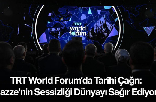 TRT World Forum’da Tarihi Çağrı: “Gazze’nin Sessizliği Dünyayı Sağır Ediyor!”