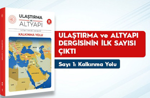 Akademik dergi Ulaştırma ve Altyapı yayın hayatına başladı