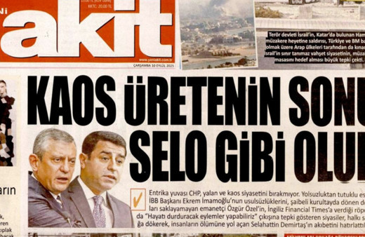 Yeni Akit'ten Özgür Özel manşeti: Kaos üretenin sonu Selo gibi olur