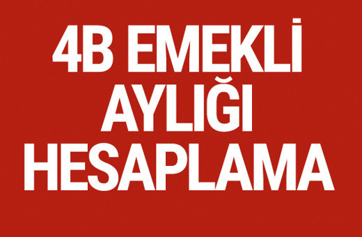 4b emekli aylığı hesaplama bağkur emekli maaşı ne kadar?
