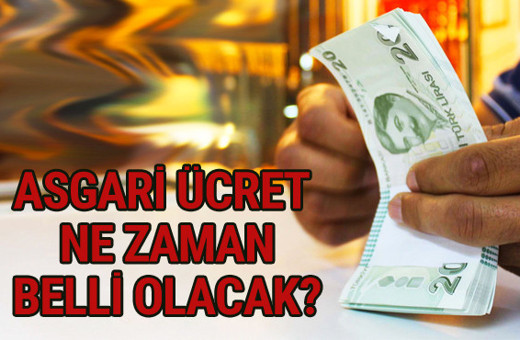Asgari ücret 2018 son durum ne zaman belli olacak?