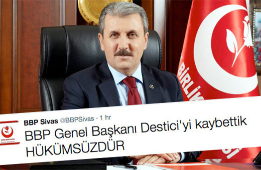 BBP Sivas : 'Desticiyi kaybettik hükümsüzdür!'