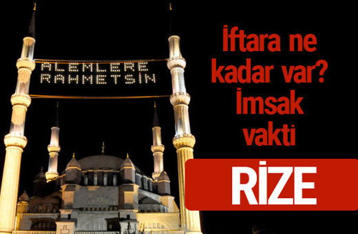 Rize iftar saatleri 2017 sahur ezan imsak vakti