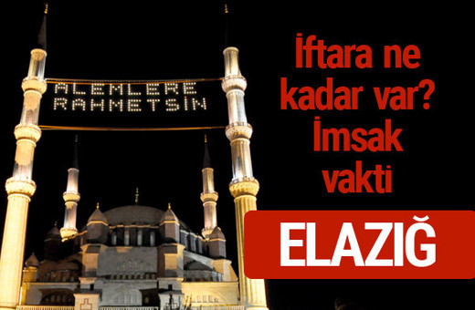 Elazığ iftar saatleri 2017 sahur ezan imsak vakti