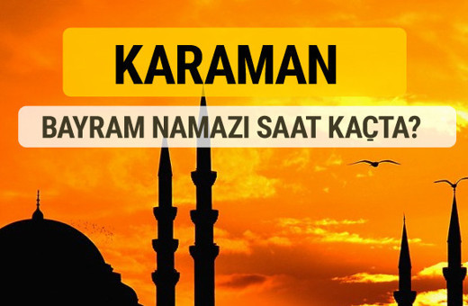 Karaman Kurban bayramı namazı saati - 2017