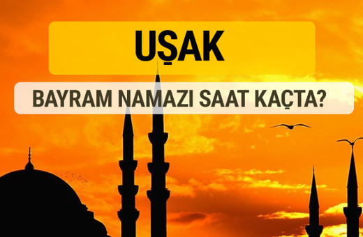 Uşak Kurban bayramı namazı saati - 2017