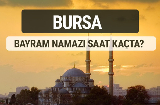 Bursa bayram namazı saat kaçta 2017 ezan vakti