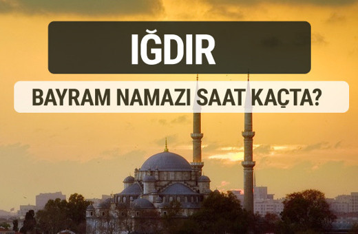 Iğdır bayram namazı saat kaçta 2017 ezan vakti