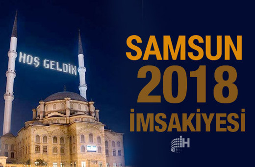 Samsun İmsakiye 2018 Diyanet sahur imsak vakti iftar saatleri