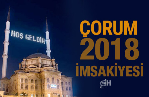 Çorum İmsakiye 2018 Diyanet sahur imsak vakti iftar saatleri