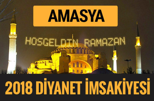 2018 İmsakiye Amasya- Sahur imsak vakti iftar ezan saatleri