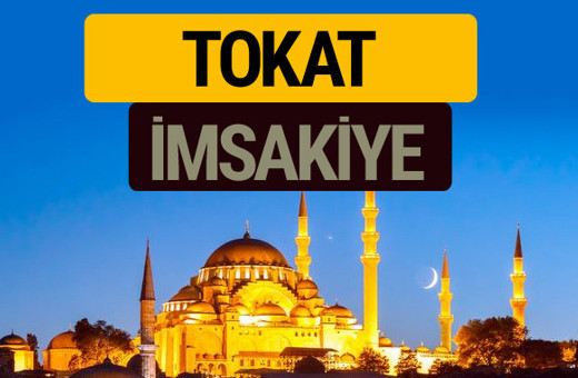 Tokat İmsakiye 2018 iftar sahur imsak vakti ezan saati