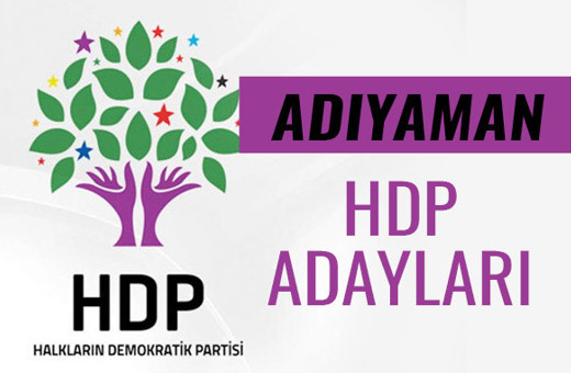 HDP Adıyaman milletvekili adayları 27. dönem listesi