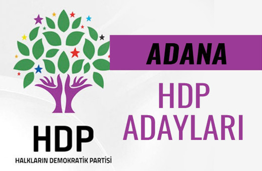 HDP Adana milletvekili adayları 27. dönem listesi