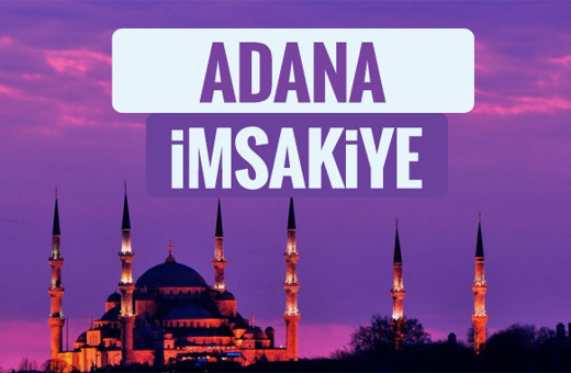 2018 İmsakiye Adana- Sahur imsak vakti iftar ezan saatleri