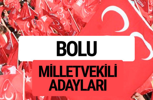 MHP Bolu milletvekili adayları 2018 YSK kesin listesi