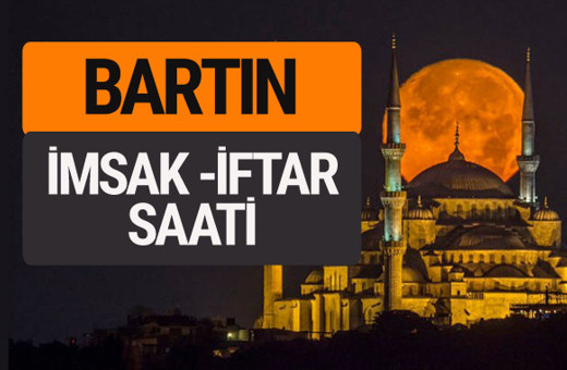 Bartın imsak vakti iftar sahur saatleri -Sabah akşam ezanı kaçta?