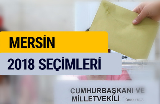 Seçim sonuçları 2018 YSK Mersin seçim oy sonucu