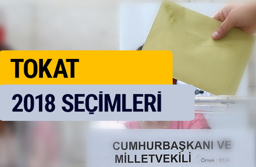 YSK Tokat seçim sonuçları 2018