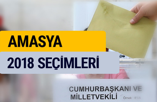 2018 seçim sonuçları YSK Amasya sonucu