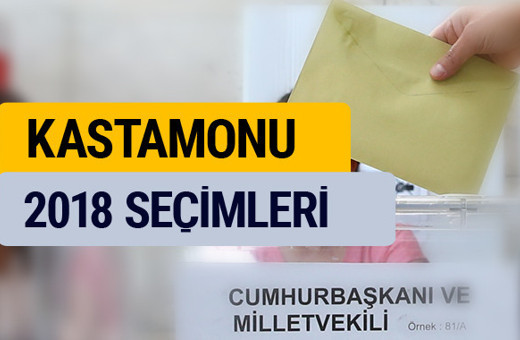 2018 seçim sonuçları YSK Kastamonu sonucu 