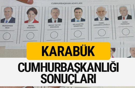 Karabük Cumhurbaşkanlığı seçim sonucu 2018 Karabük sonuçları